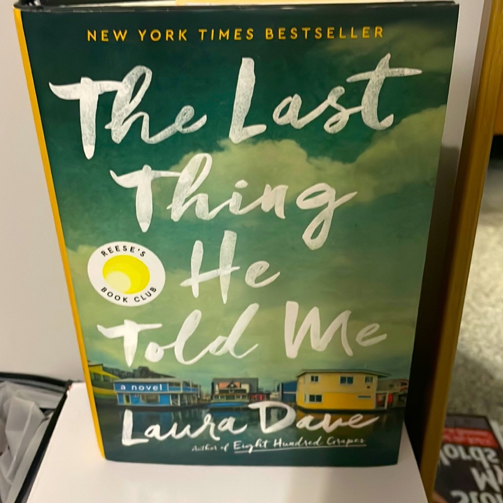 The last thing he told me. Book like new! Good read! Hard cover.